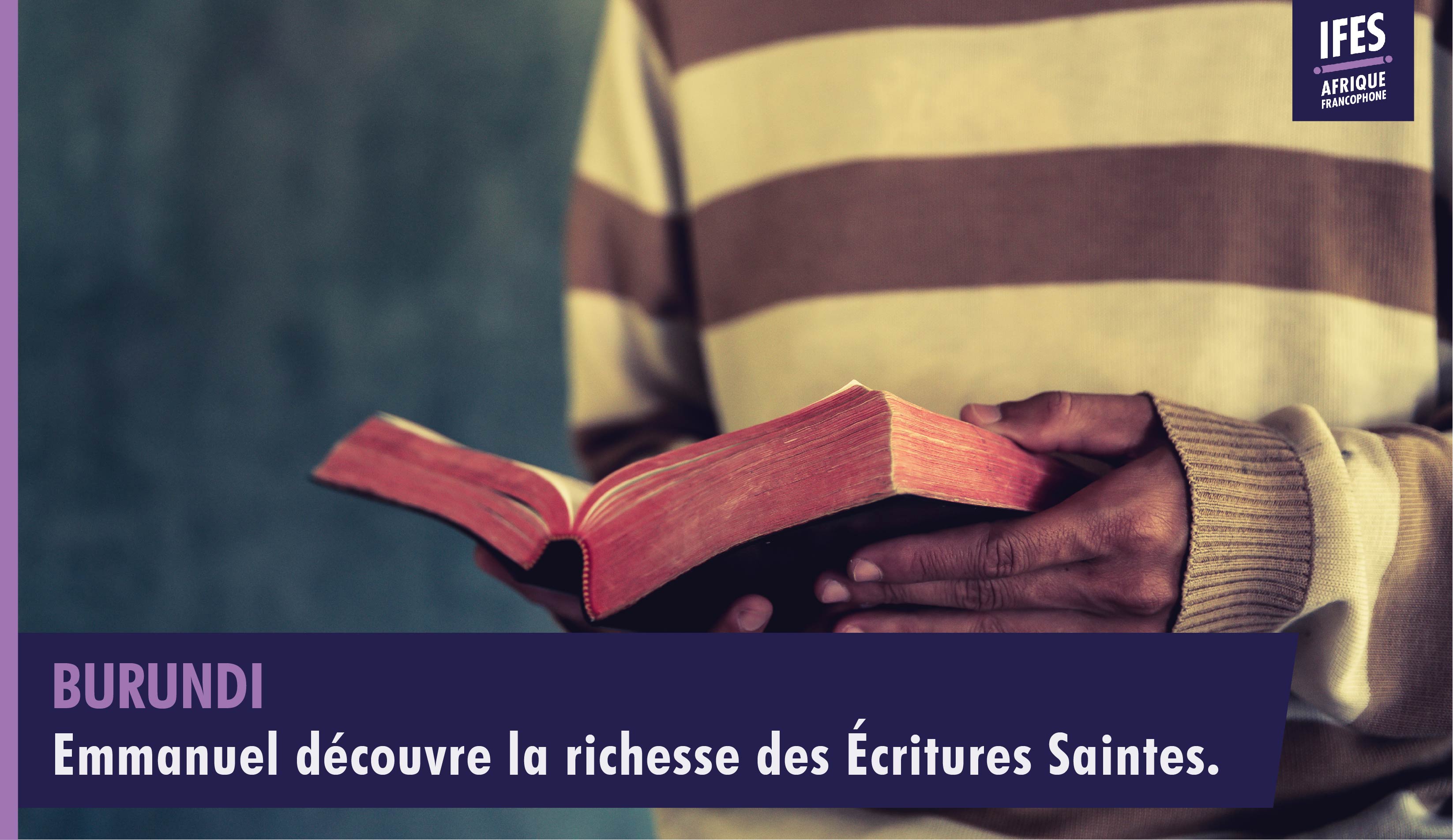 Emmanuel découvre la richesse des Écritures Saintes.